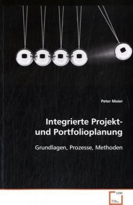 Produktbild: Maier, P: Integrierte Projekt- und Portfolioplanung