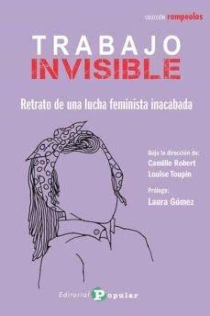 Produktbild: Trabajo invisible:retrato de una lucha feminista inacabada