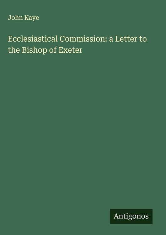 Produktbild: Ecclesiastical Commission: a Letter to the Bishop of Exeter