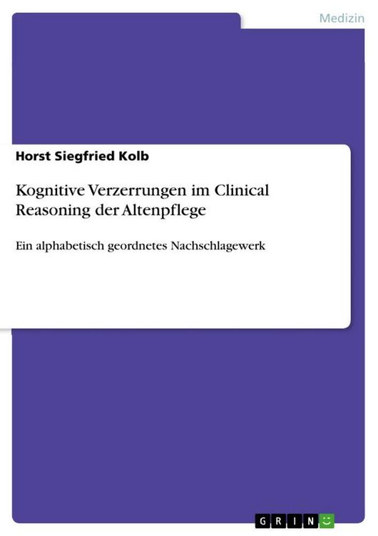 Produktbild: Kognitive Verzerrungen im Clinical Reasoning der Altenpflege