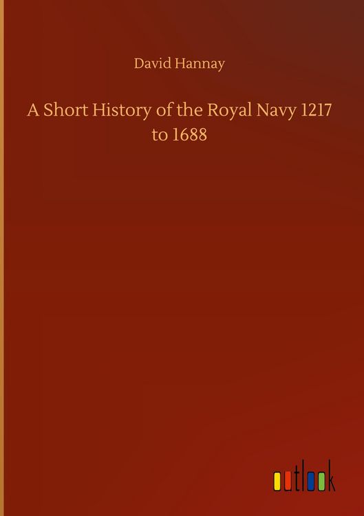 Produktbild: A Short History of the Royal Navy 1217 to 1688