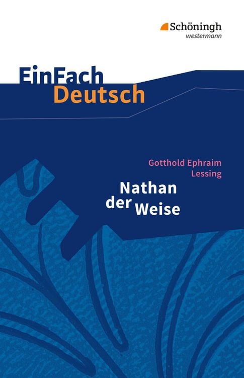 Produktbild: Nathan der Weise: Ein dramatisches Gedicht in f&uuml;nf Aufz&uuml;gen. EinFach Deutsch Textausgaben