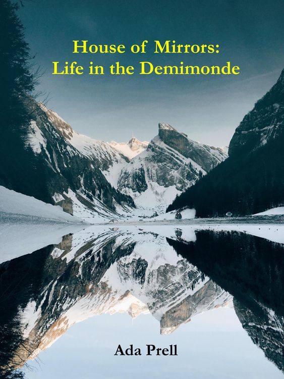 Produktbild: House of Mirrors: Life in the Demimonde
