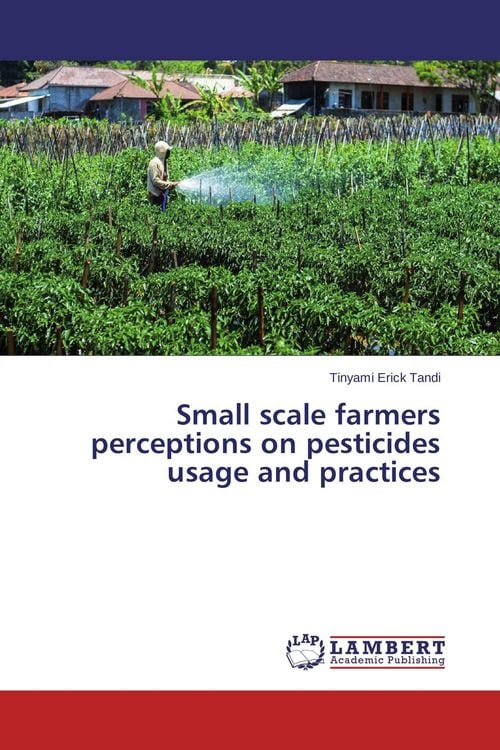 Produktbild: Small scale farmers perceptions on pesticides usage and practices