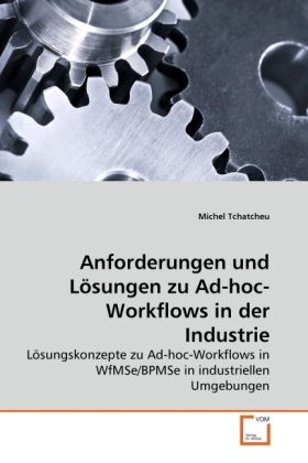 Produktbild: Tchatcheu, M: Anforderungen und L&ouml;sungen zu Ad-hoc-Workflows