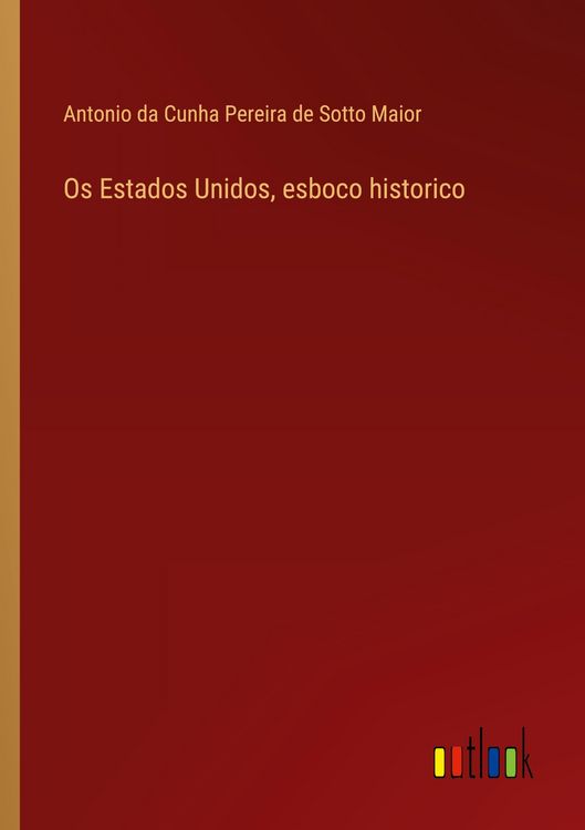 Produktbild: Os Estados Unidos, esboco historico
