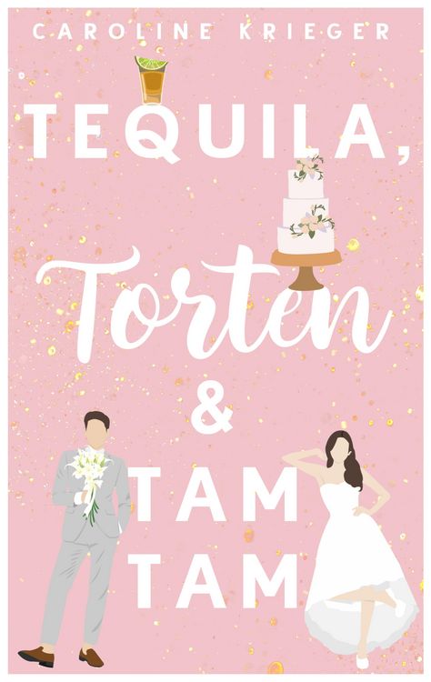 Produktbild: Tequila, Torten & Tamtam