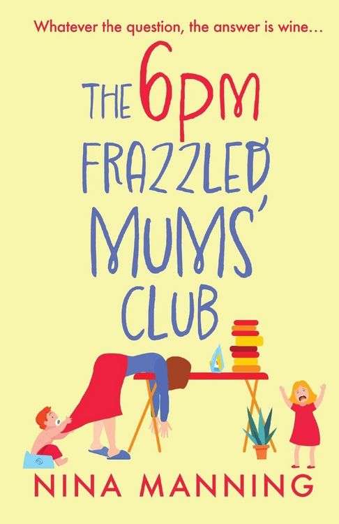 Produktbild: The 6pm Frazzled Mums' Club