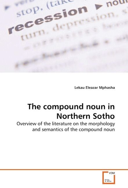 Produktbild: Mphasha, L: The compound noun in Northern Sotho