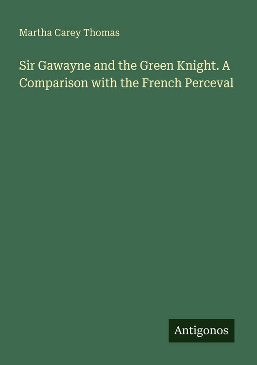 Produktbild: Sir Gawayne and the Green Knight. A Comparison with the French Perceval