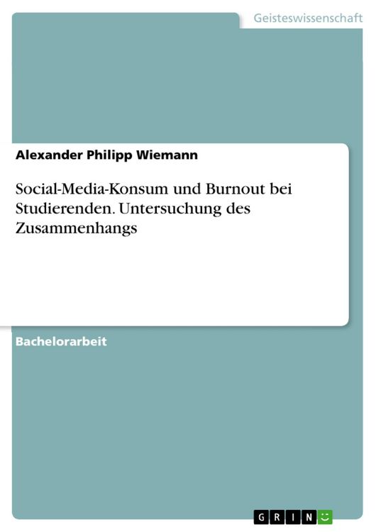 Produktbild: Social-Media-Konsum und Burnout bei Studierenden. Untersuchung des Zusammenhangs