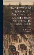Produktbild: Two Letters of Thomas Nye Relating to a Journey From Montreal to Chicago in 1837