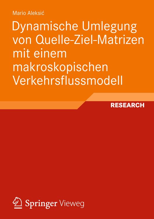 Produktbild: Dynamische Umlegung von Quelle-Ziel-Matrizen mit einem makroskopischen Verkehrsflussmodell