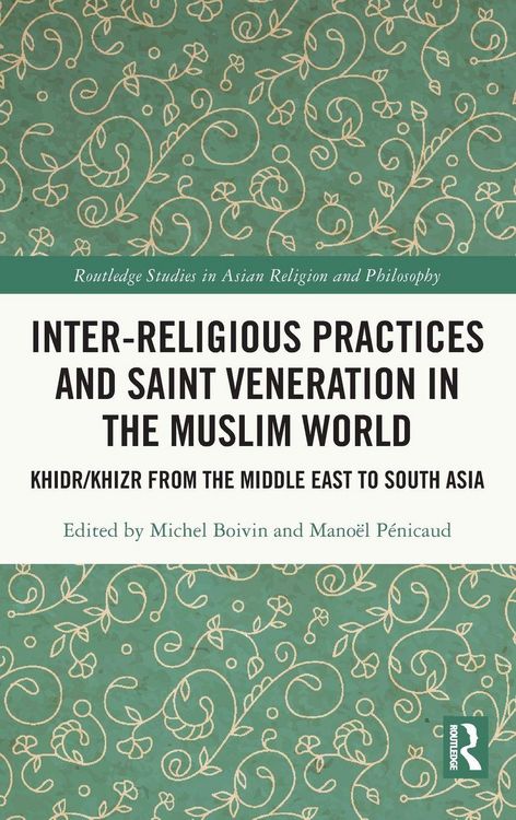 Produktbild: Inter-religious Practices and Saint Veneration in the Muslim World