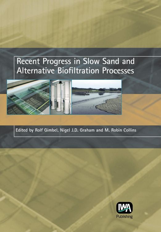 Produktbild: Recent Progress in Slow Sand and Alternative Biofiltration Processes