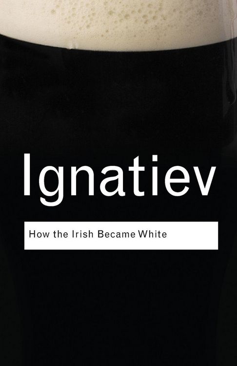 Produktbild: How the Irish Became White