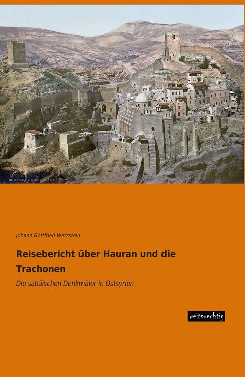 Produktbild: Reisebericht &uuml;ber Hauran und die Trachonen