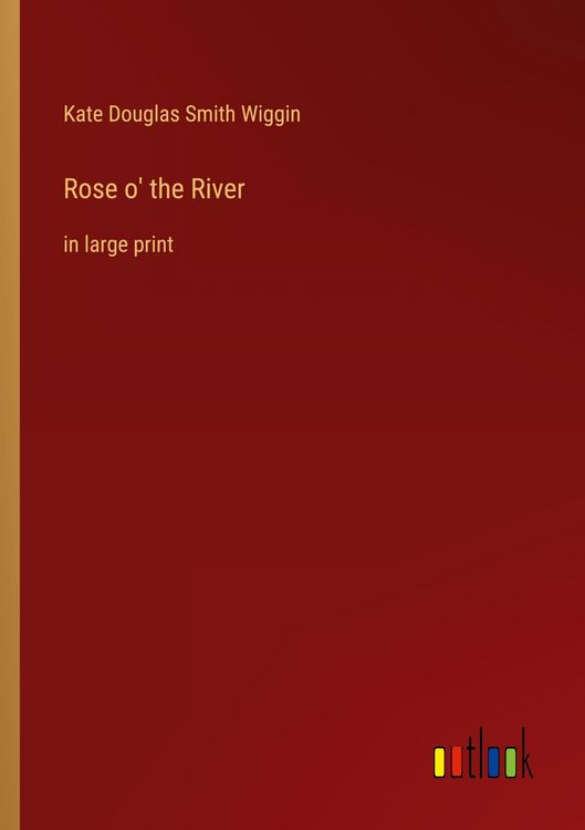 Produktbild: Rose o' the River