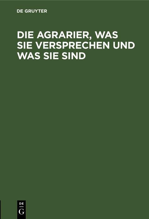 Produktbild: Die Agrarier, was sie versprechen und was sie sind