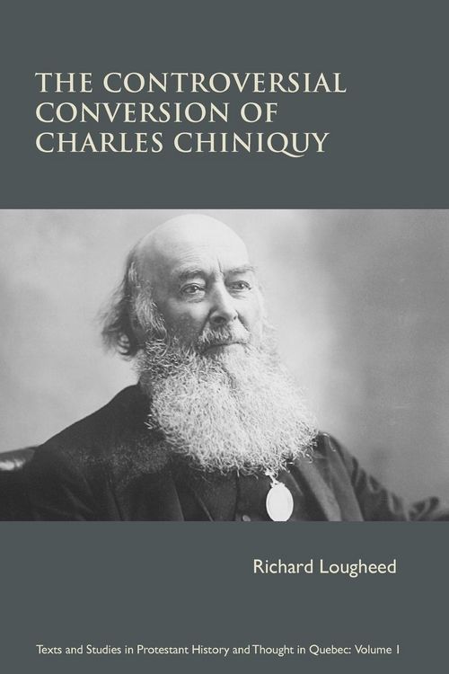Produktbild: The Controversial Conversion of Charles Chiniquy