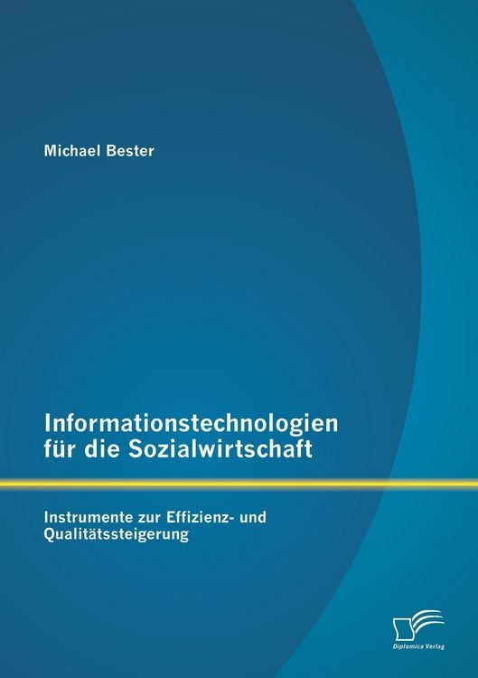 Produktbild: Informationstechnologien f&uuml;r die Sozialwirtschaft: Instrumente zur Effizienz- und Qualit&auml;tssteigerung
