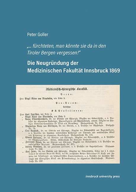 Produktbild: Die Neugr&uuml;ndung der Medizinischen Fakult&auml;t Innsbruck 1869
