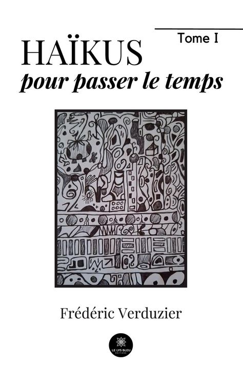 Produktbild: Fr&eacute;d&eacute;ric Verduzier: Ha&iuml;kus pour passer le temps