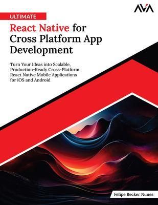 "Ultimate React Native for Cross Platform App Development" als eBook kaufen