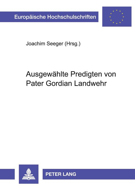 Produktbild: Ausgewählte Predigten von Pater Gordian Landwehr