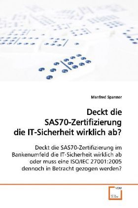 Produktbild: Spanner, M: Deckt die SAS70-Zertifizierung die IT-Sicherheit