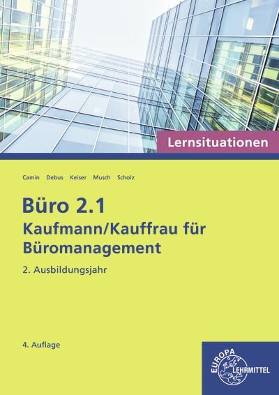 Produktbild: B&uuml;ro 2.1 - Kaufmann/Kauffrau f&uuml;r B&uuml;romanagement, Lernsituationen, 2. Ausbildungsjahr