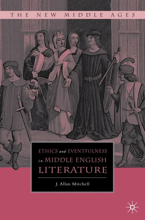 Produktbild: Ethics and Eventfulness in Middle English Literature