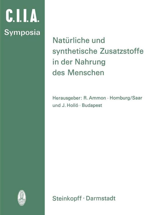 Produktbild: Nat&uuml;rliche und Synthetische Zusatzstoffe in der Nahrung des Menschen