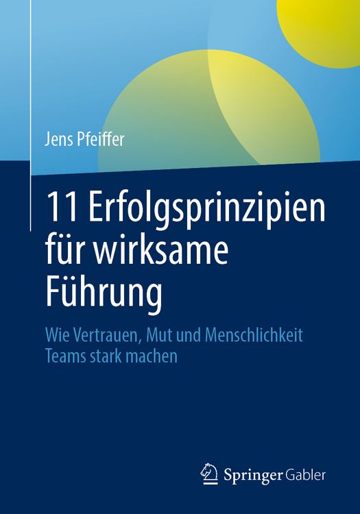 Produktbild: 11 Erfolgsprinzipien f&uuml;r wirksame F&uuml;hrung