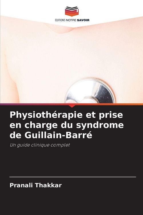 Produktbild: Physioth&eacute;rapie et prise en charge du syndrome de Guillain-Barr&eacute;