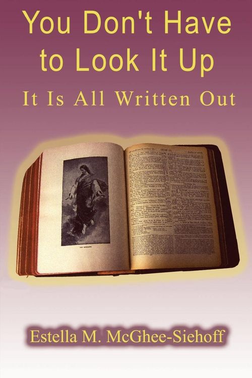 Produktbild: You Don't Have to Look It Up, It is All Written Out
