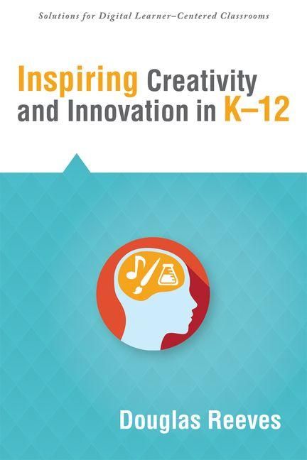 Produktbild: Inspiring Creativity and Innovation in K-12