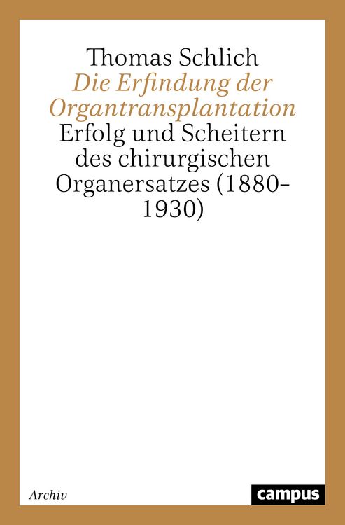 Produktbild: Die Erfindung der Organtransplantation