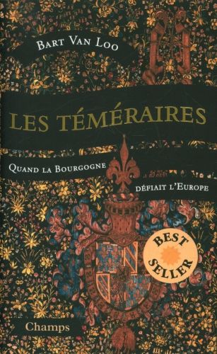 Produktbild: Les t&eacute;m&eacute;raires : quand la Bourgogne d&eacute;fiait l'Europe