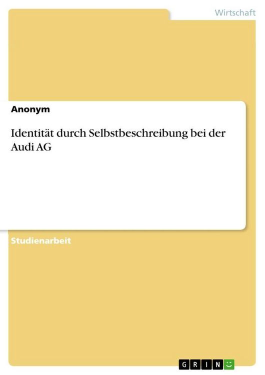 Produktbild: Identit&auml;t durch Selbstbeschreibung bei der Audi AG