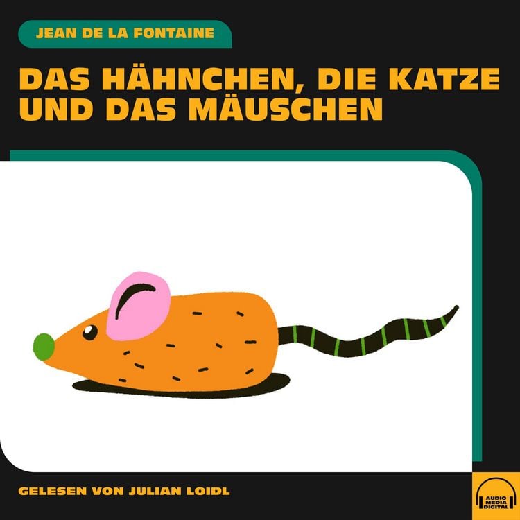 Produktbild: Das H&auml;hnchen, die Katze und das M&auml;uschen