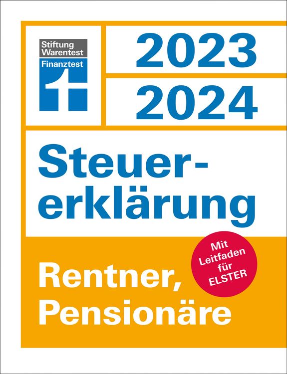 Produktbild: Steuererkl&auml;rung 2023/2024 f&uuml;r Rentner und Pension&auml;re - Steuern sparen leicht gemacht, mit praktischen Beispielen und Steuertipps