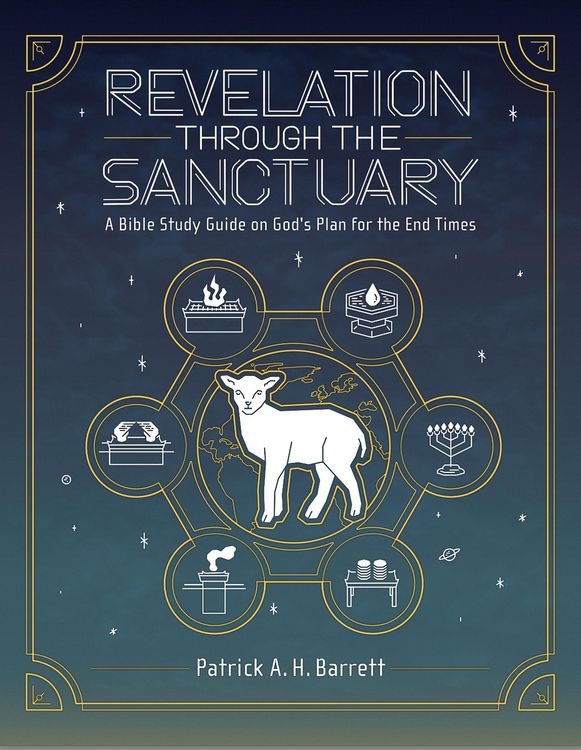Produktbild: Revelation Through the Sanctuary: A Bible Study Guide on God's Plan for the End Times