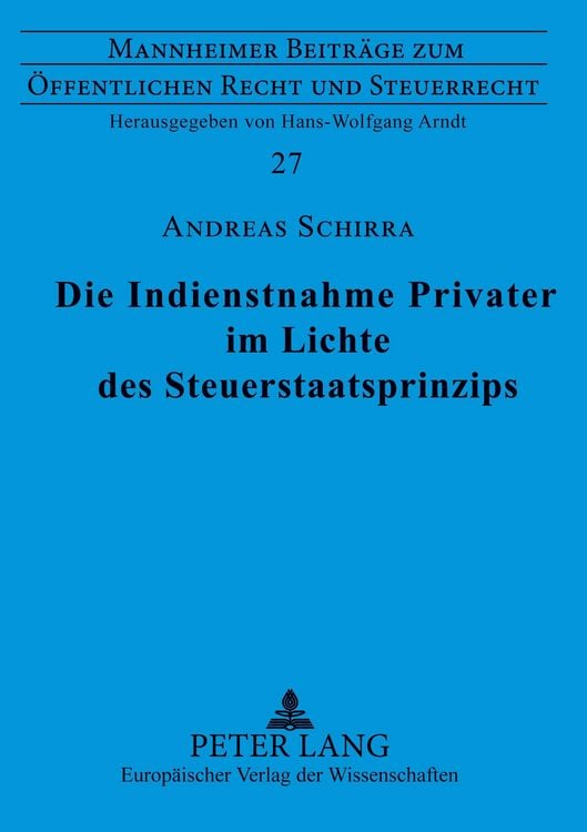 Produktbild: Die Indienstnahme Privater im Lichte des Steuerstaatsprinzips