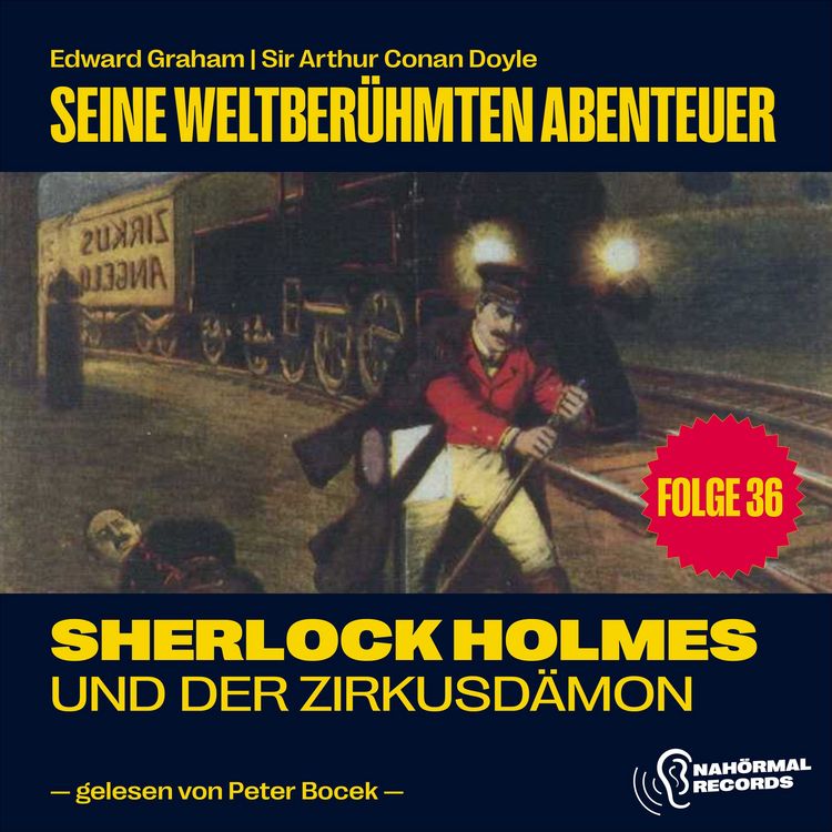 Produktbild: Sherlock Holmes und der Zirkusd&auml;mon (Seine weltber&uuml;hmten Abenteuer, Folge 36)