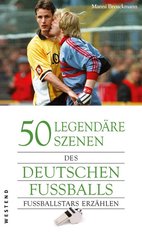 Produktbild: 50 legend&auml;re Szenen des deutschen Fussballs