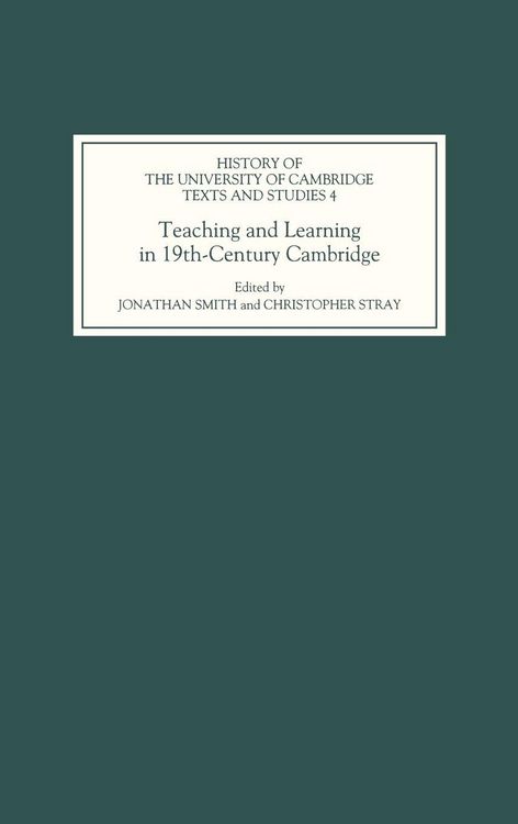 Produktbild: Teaching and Learning in Nineteenth-Century Cambridge