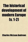 Produktbild: The Historical Development of Modern Europe (1-2); From the Congress of Vienna to the Present Time, 1815-1897