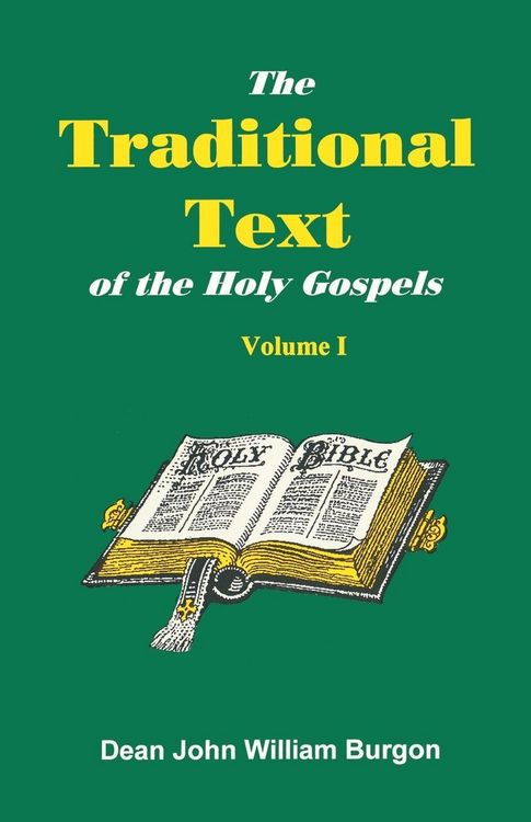Produktbild: The Traditional Text of the Holy Gospels, Volume I