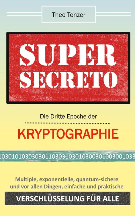 Produktbild: Super Secreto - Die Dritte Epoche der Kryptographie